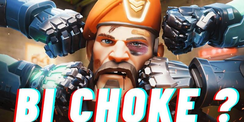 choke trong game là gì